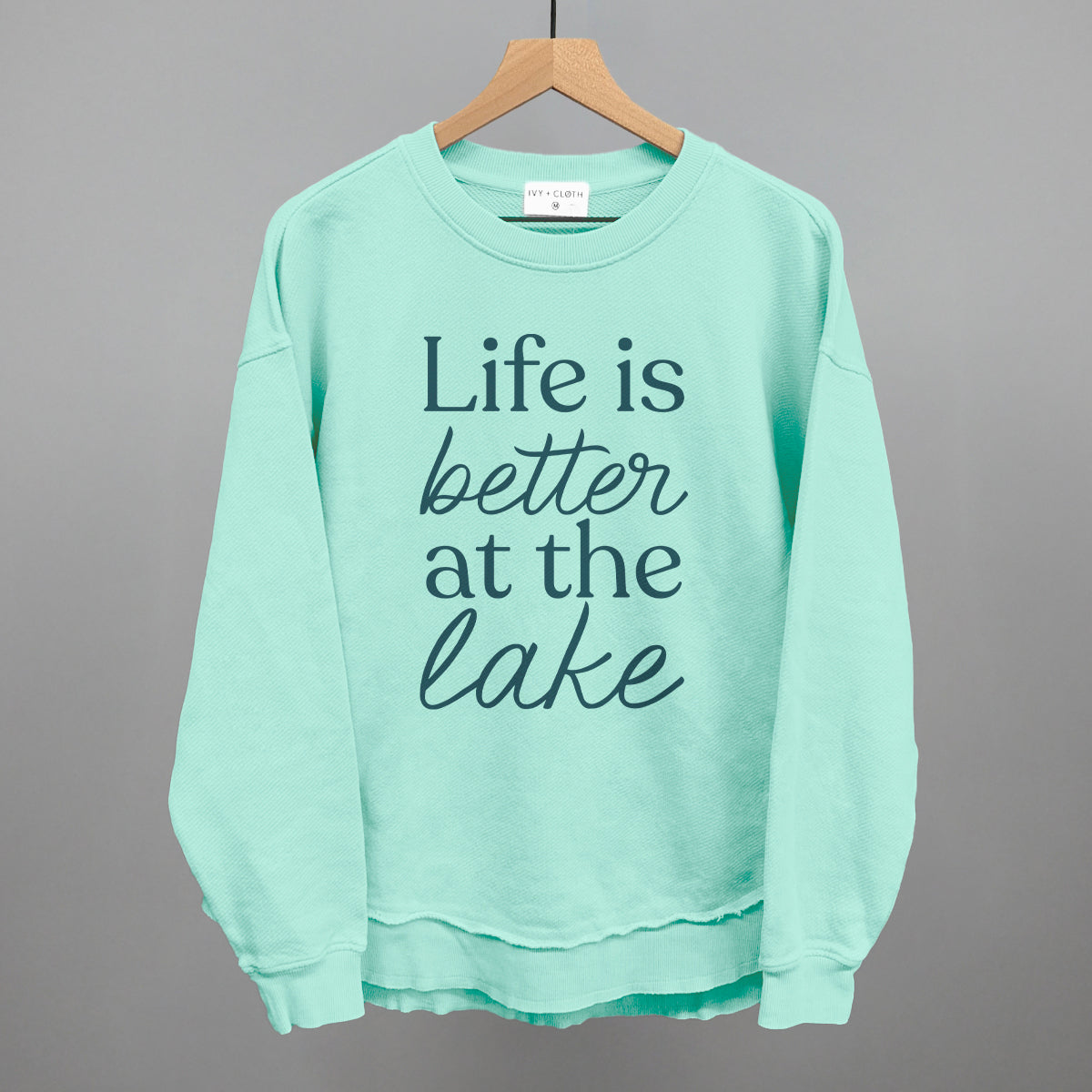 Life Is Better At The Lake Ivy + Cloth