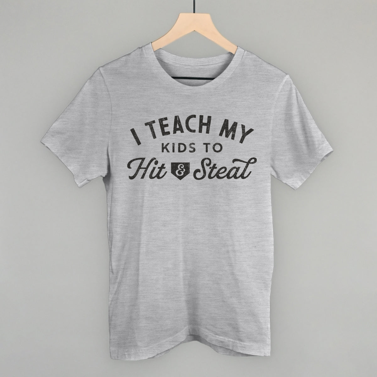 I Teach My Kids To Hit And Steal Ivy + Cloth