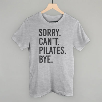 Sorry Can't Pilates Bye Ivy + Cloth