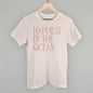 Happiest By The Ocean Ivy + Cloth