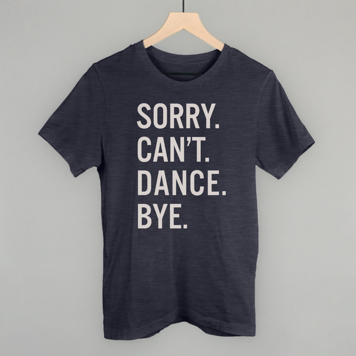 Sorry Can't Dance Bye Ivy + Cloth