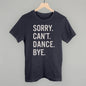 Sorry Can't Dance Bye Ivy + Cloth