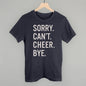 Sorry Can't Cheer Bye Ivy + Cloth