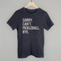 Sorry Can't Pickleball Bye Ivy + Cloth