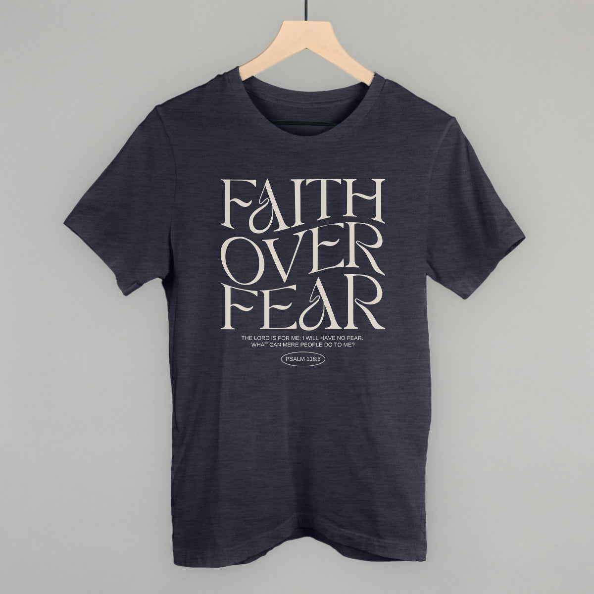 Faith Over Fear Psalm 118:6 Ivy + Cloth