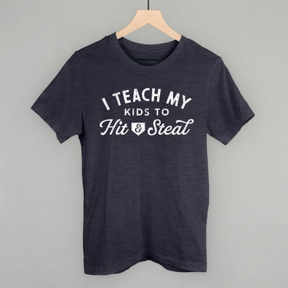 I Teach My Kids To Hit And Steal Ivy + Cloth