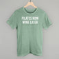 Pilates Now Wine Later Ivy + Cloth