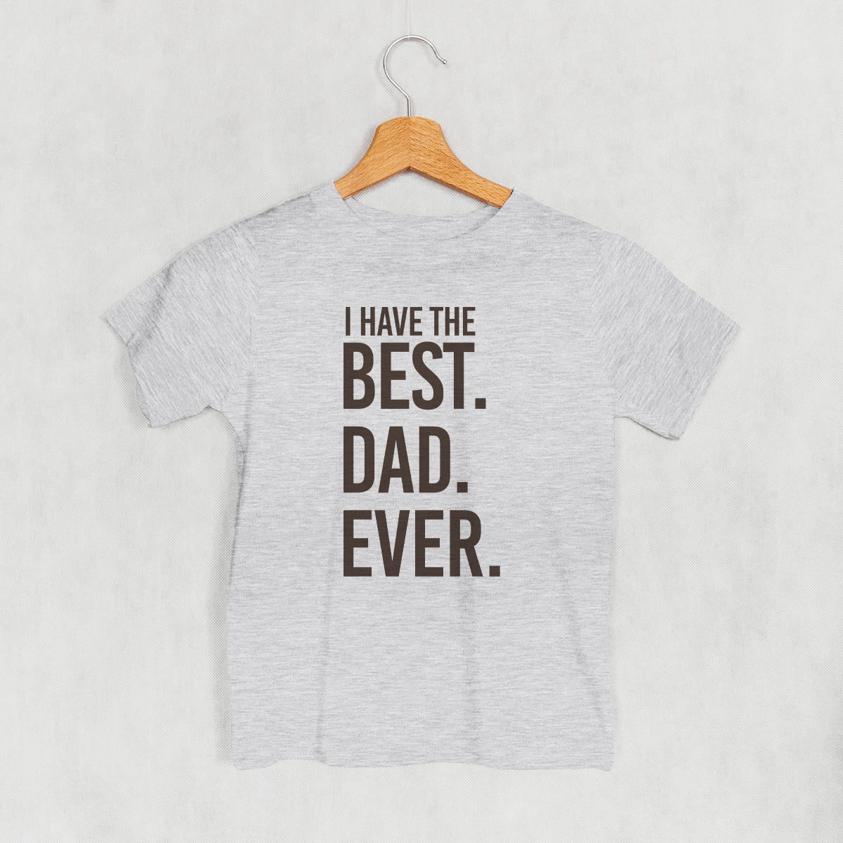 I Have The Best Dad Ever (Kids) Ivy + Cloth