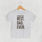 I Have The Best Dad Ever (Kids) Ivy + Cloth