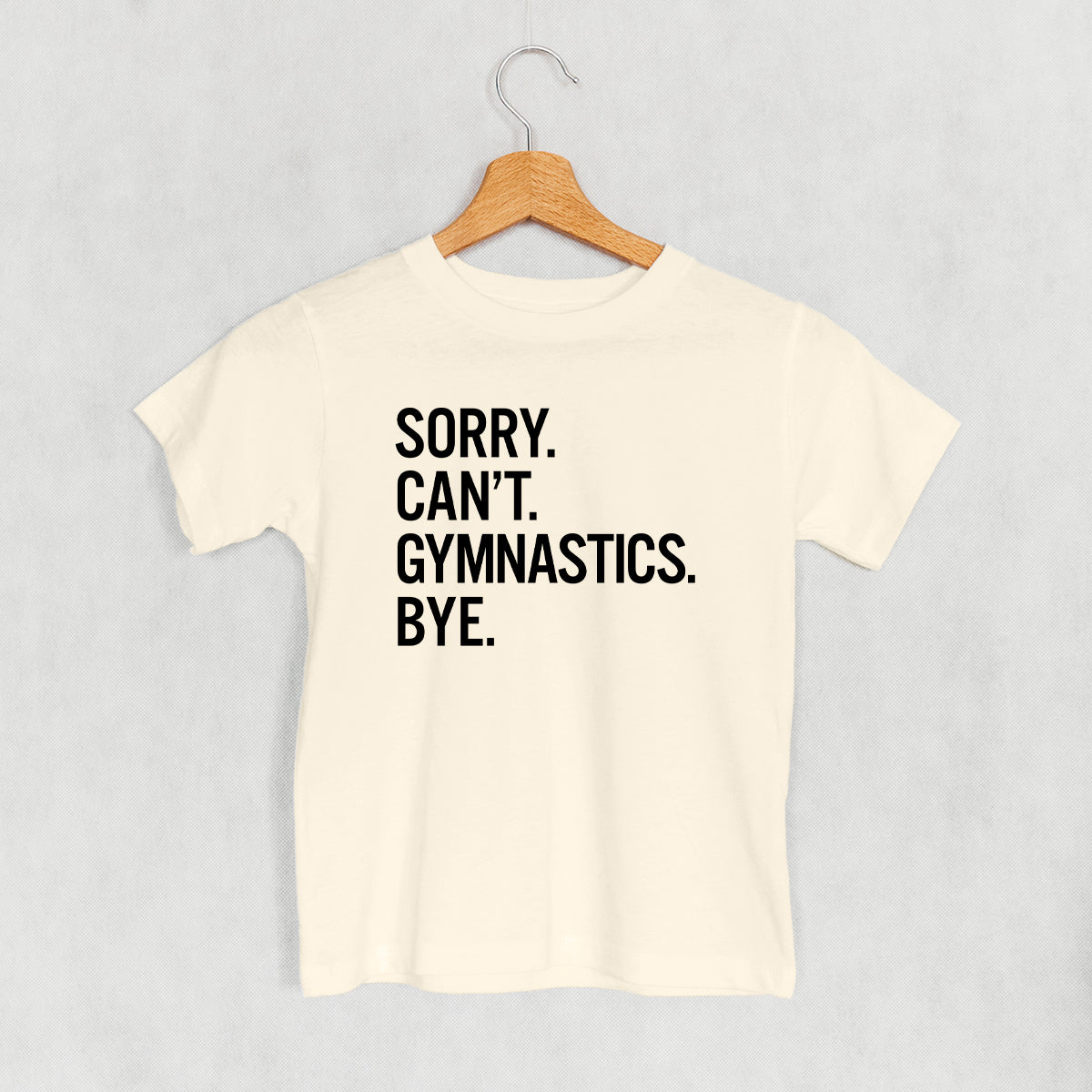 Sorry Can't Gymnastics Bye (Kids) Ivy + Cloth
