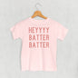 Heyyyy Batter Batter (Kids) Ivy + Cloth