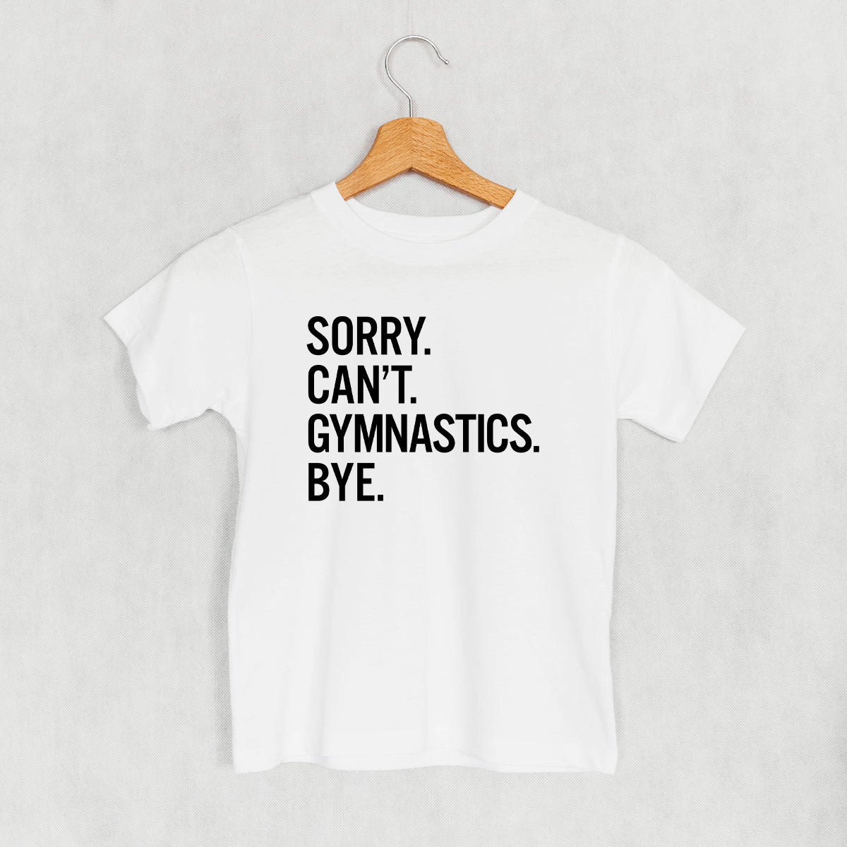 Sorry Can't Gymnastics Bye (Kids) Ivy + Cloth