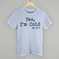 Yes I'm Cold Ivy + Cloth