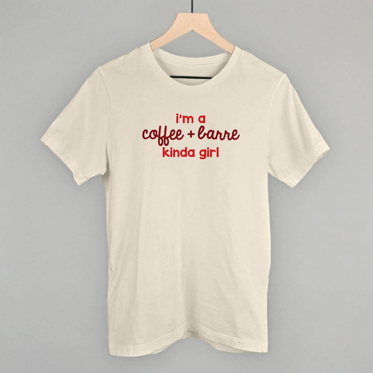 I'm A Coffee + Barre Kinda Girl Ivy + Cloth