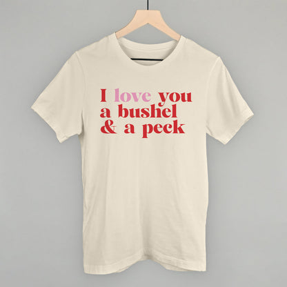 I Love You A Bushel And A Peck And A Hug Around The Neck Ivy + Cloth