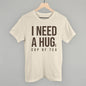 I Need A Hug (Tea) Ivy + Cloth
