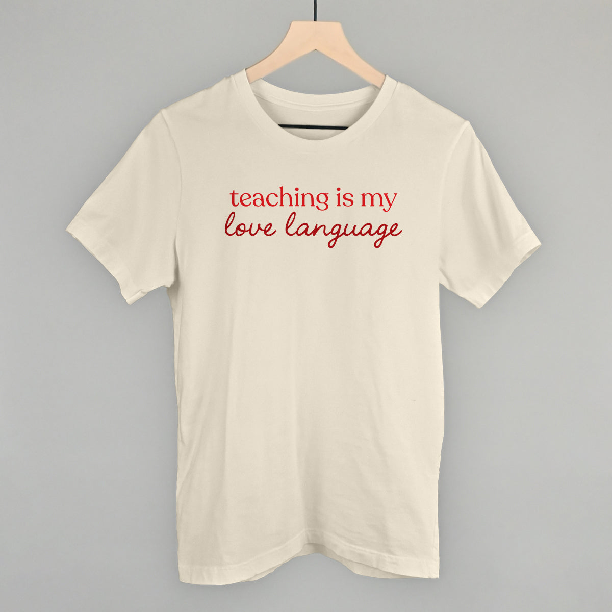 Teaching Is My Love Language Ivy + Cloth