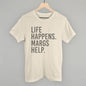Life Happens Margs Help Ivy + Cloth