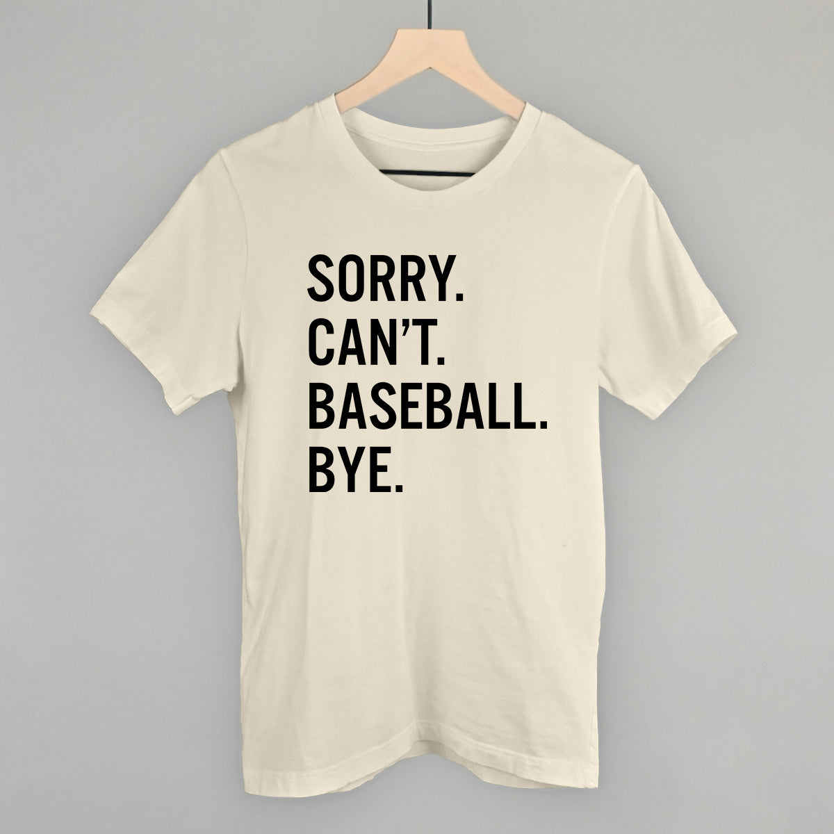 Sorry Can't Baseball Bye Ivy + Cloth