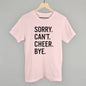 Sorry Can't Cheer Bye Ivy + Cloth