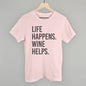 Life Happens Wine Helps Ivy + Cloth