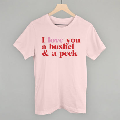 I Love You A Bushel And A Peck And A Hug Around The Neck Ivy + Cloth