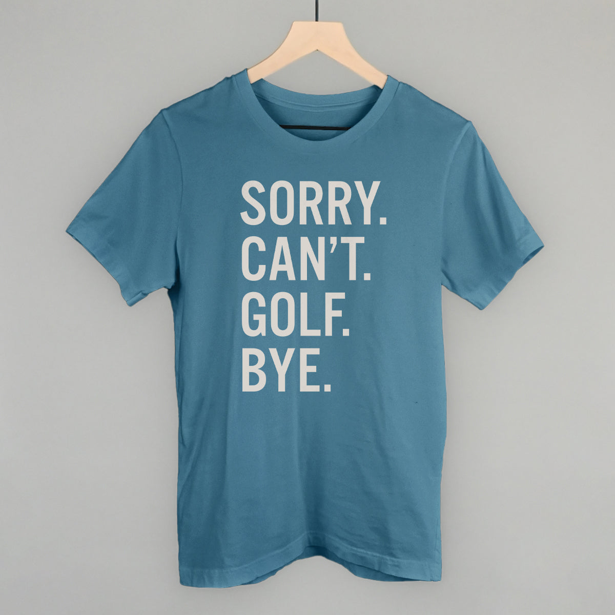 Sorry Can't Golf Bye Ivy + Cloth