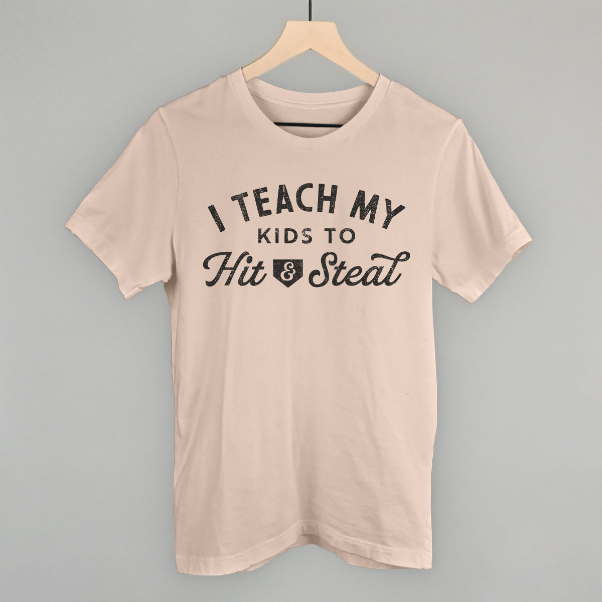 I Teach My Kids To Hit And Steal Ivy + Cloth