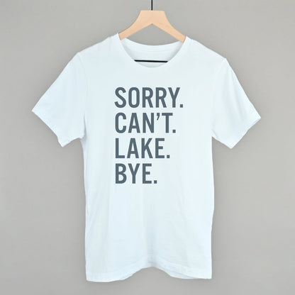 Sorry Can't Lake Bye Ivy + Cloth
