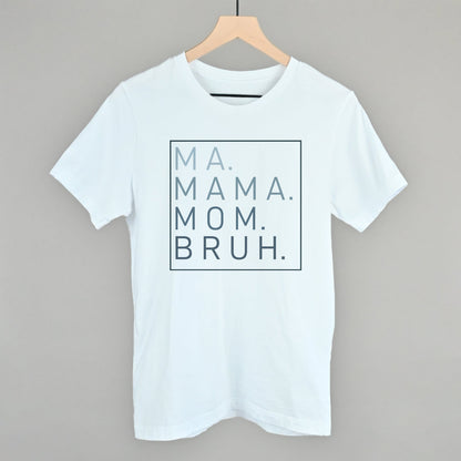 Ma Mama Mom Bruh Ivy + Cloth