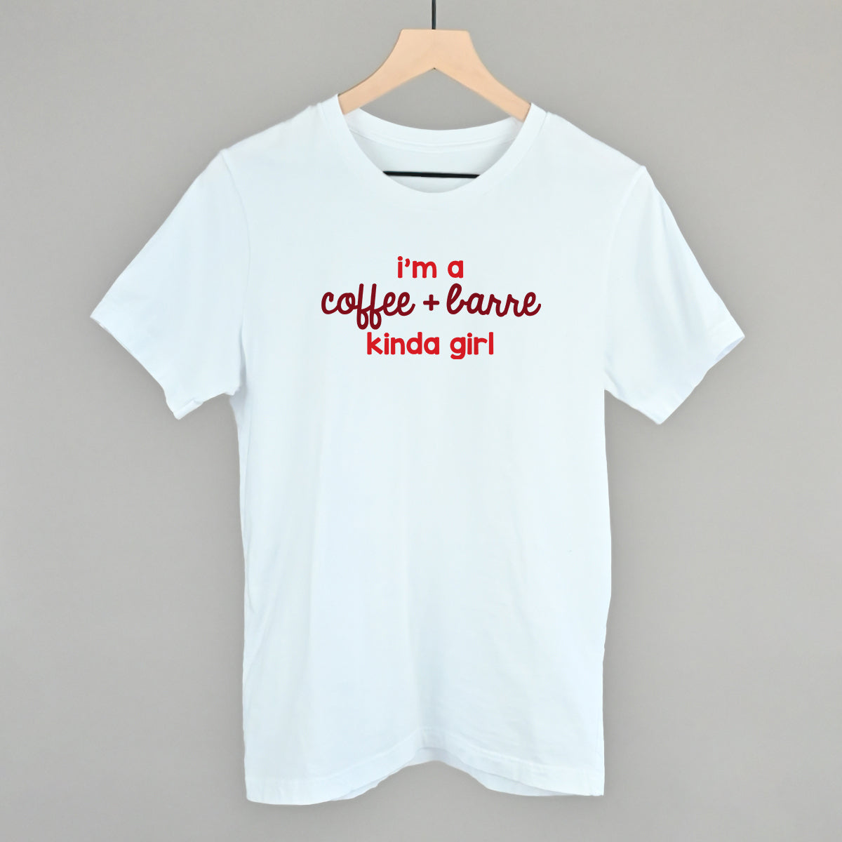 I'm A Coffee + Barre Kinda Girl Ivy + Cloth