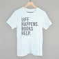Life Happens. Books Help. Ivy + Cloth