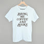 Bring Me Coffee And Books Ivy + Cloth