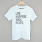 Life Happens Yoga Helps Ivy + Cloth