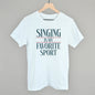 Singing Is My Favorite Sport Ivy + Cloth
