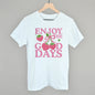 Enjoy The Good Days Strawberries Ivy + Cloth