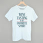Wine Tasting Is My Favorite Sport Ivy + Cloth