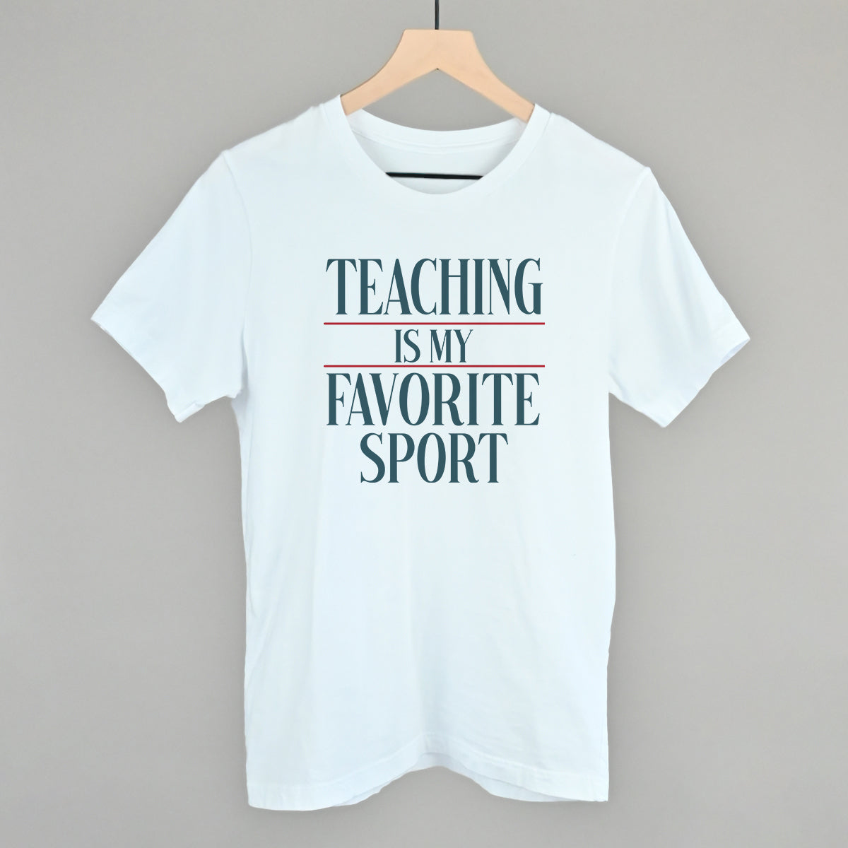 Teaching Is My Favorite Sport Ivy + Cloth