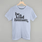 Be A Kind Human Ivy + Cloth