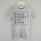 Dada Daddy Dad Bruh Ivy + Cloth