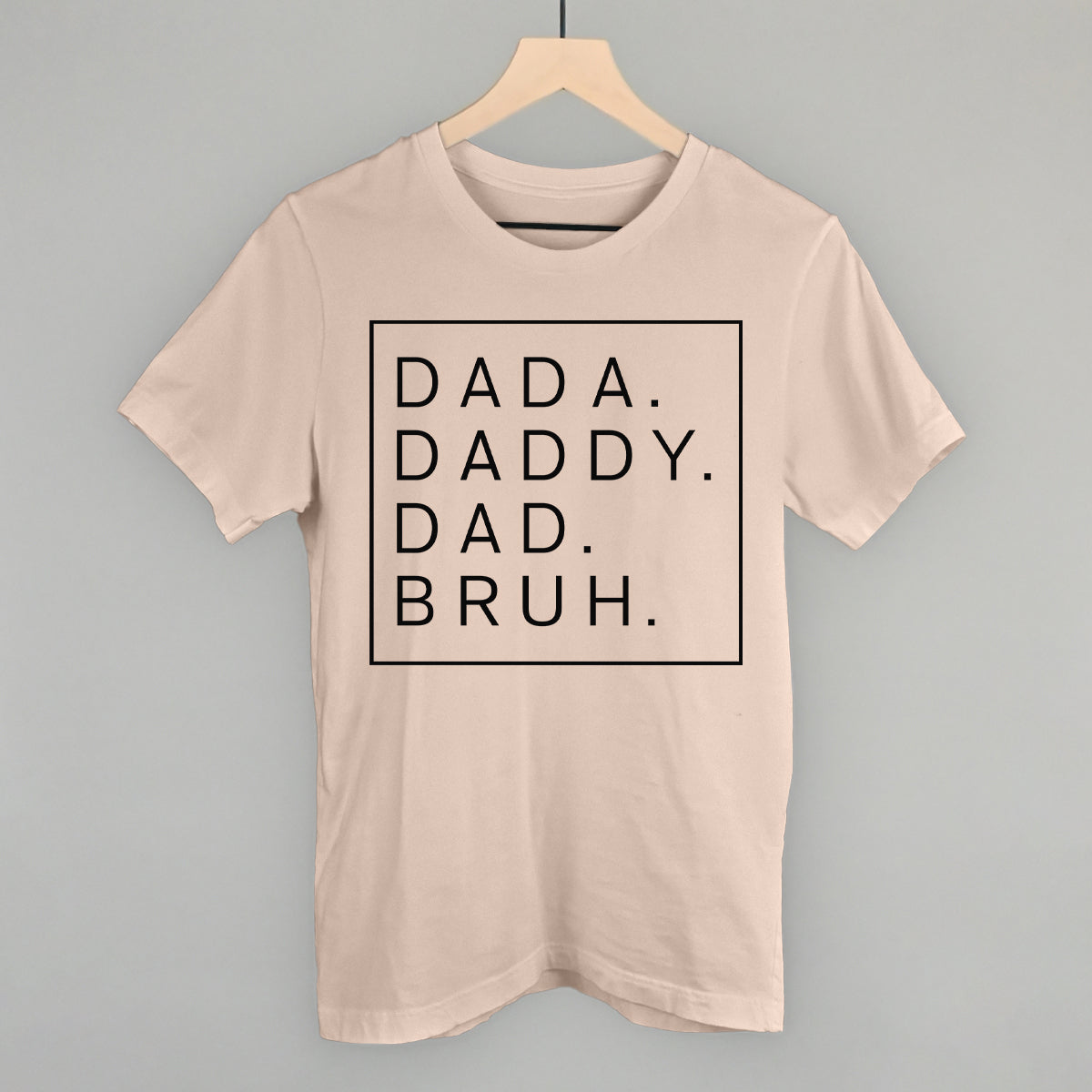 Dada Daddy Dad Bruh Ivy + Cloth