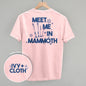 Meet Me In Mammoth (Back Print) Ivy + Cloth