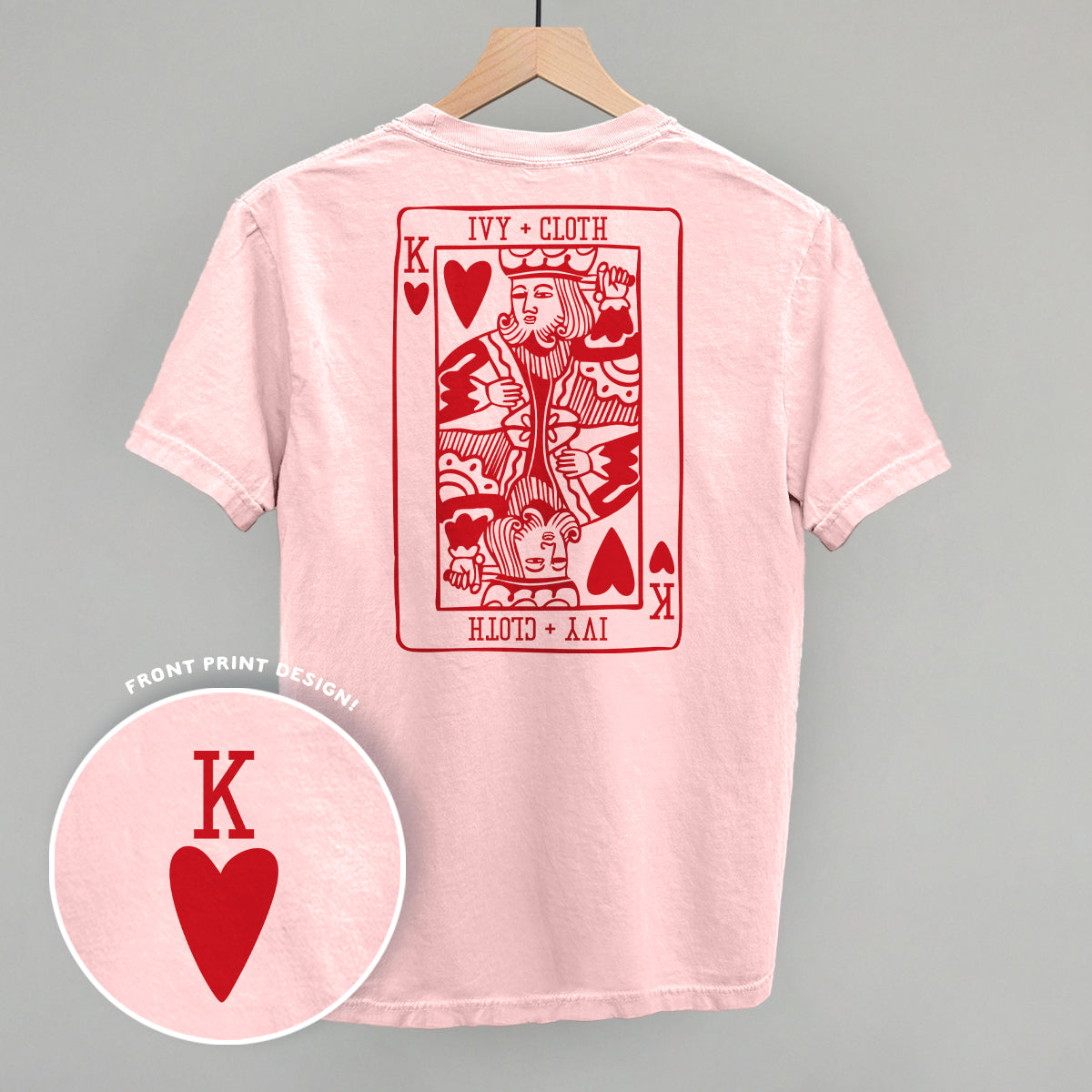 King Of Hearts (Back Print) Ivy + Cloth