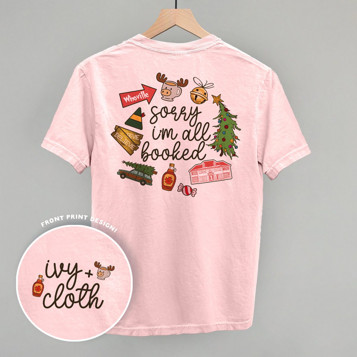 Sorry I'm All Booked Christmas Movies (Back Print) Ivy + Cloth