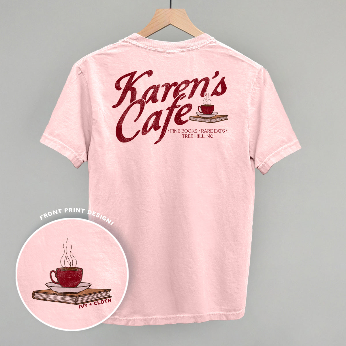 Karen's Cafe (Back Print) Ivy + Cloth