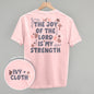 The Joy Of The Lord Is My Strength (Back Print) Ivy + Cloth