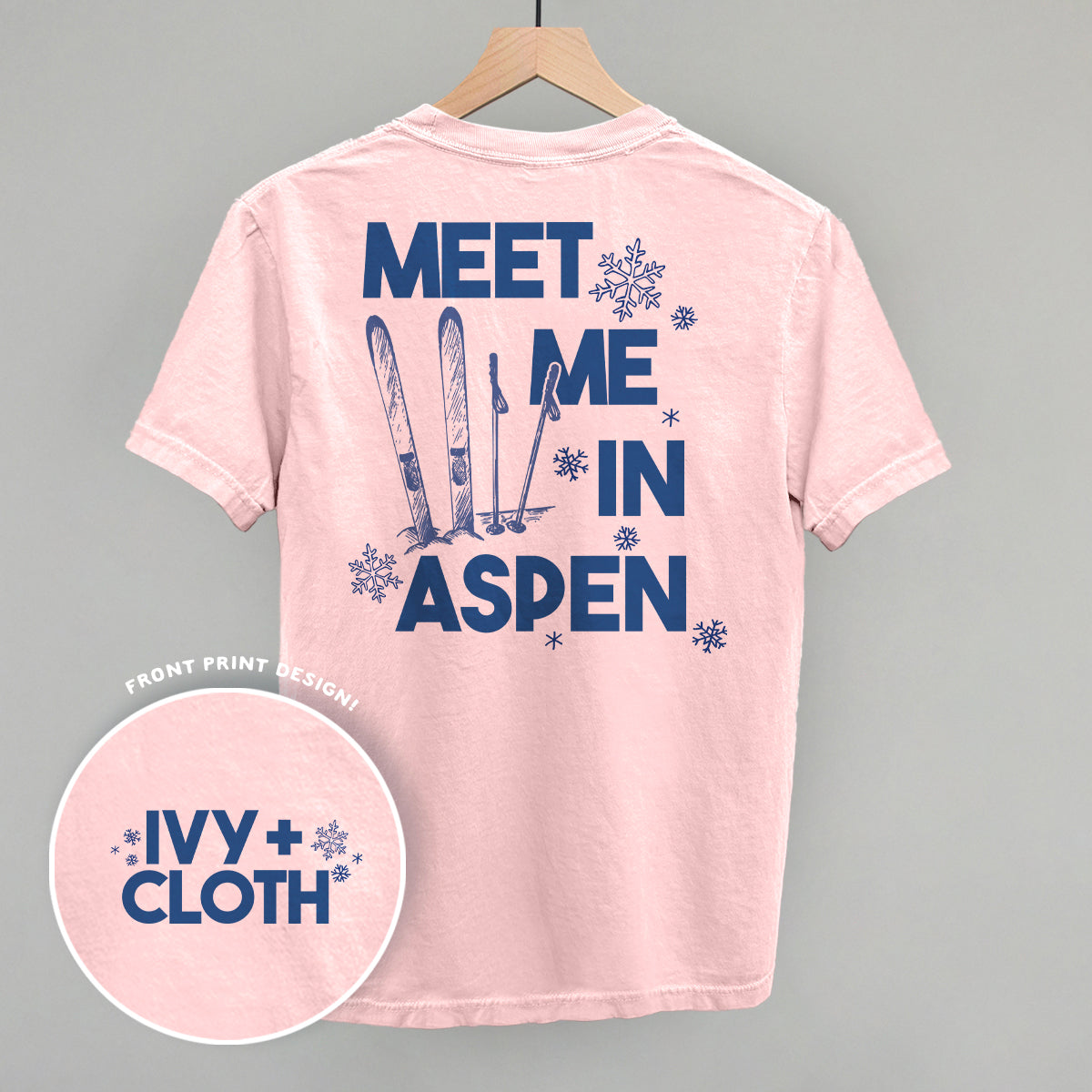 Meet Me In Aspen (Back Print) Ivy + Cloth