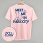 Meet Me In Park City (Back Print) Ivy + Cloth
