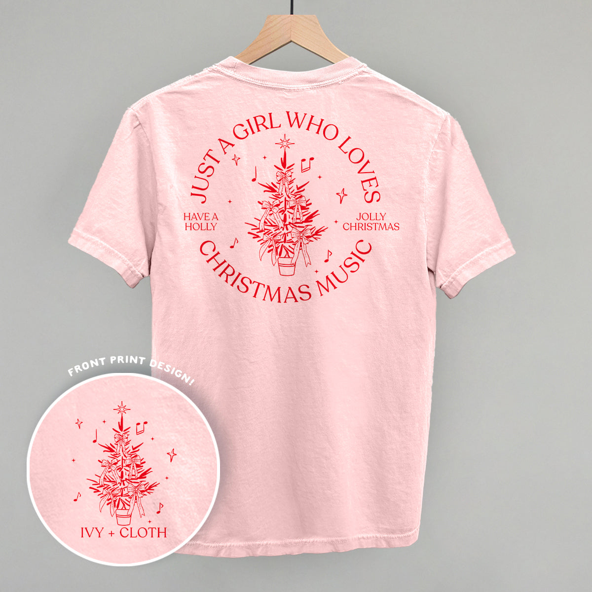 Just A Girl Who Loves Christmas Music (Back Print) Ivy + Cloth