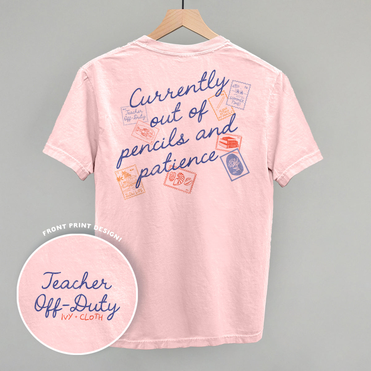 Teacher Off Duty Stamps (Back Print) Ivy + Cloth